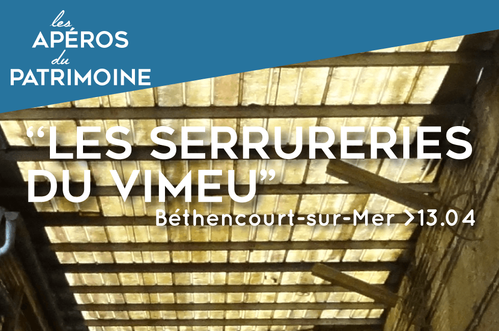 Featured image for “Apéro#2 : Les serrureries du Vimeu”